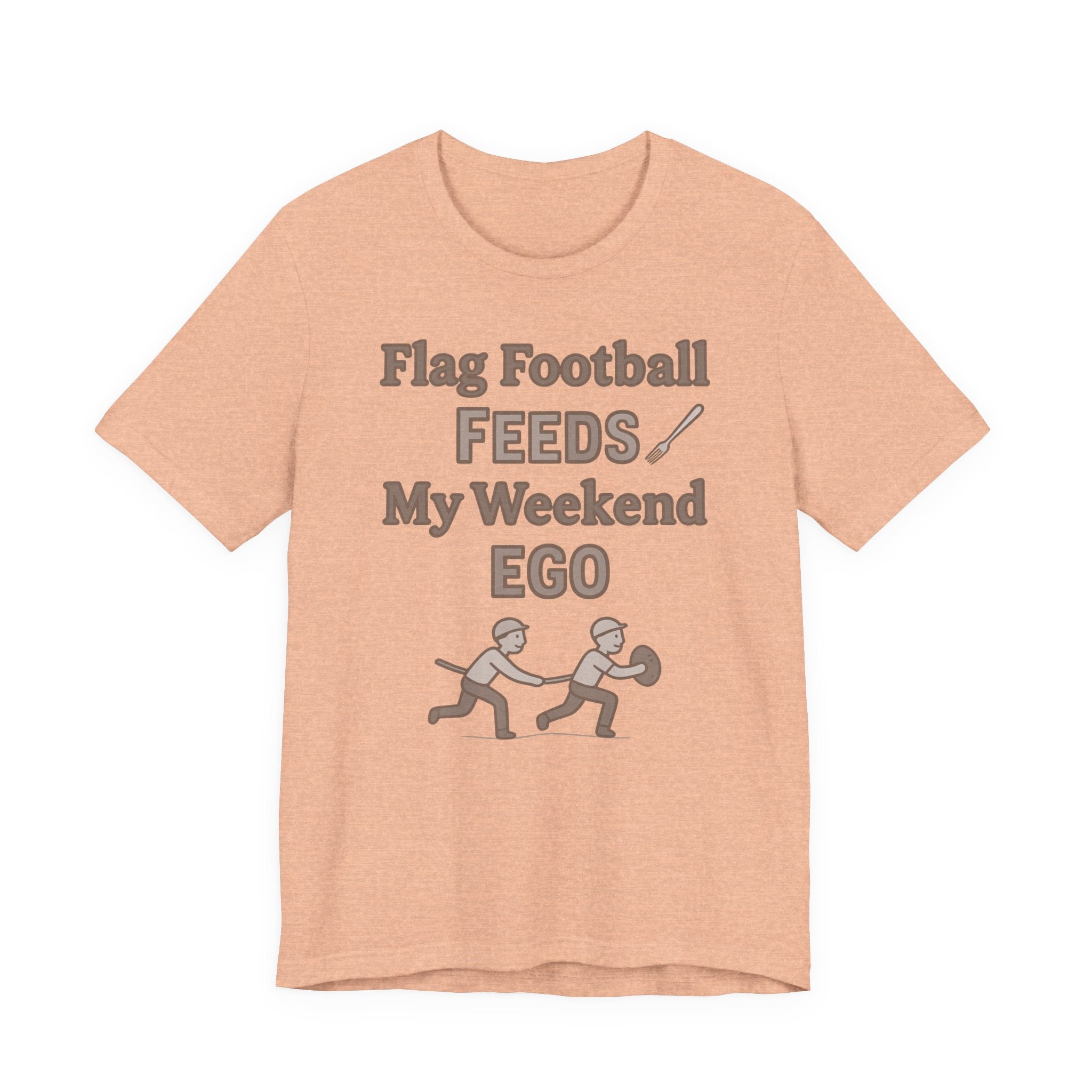 Flag Football Tee — "Flag Football Feeds My Weekend Ego" Casual Sports Shirt
