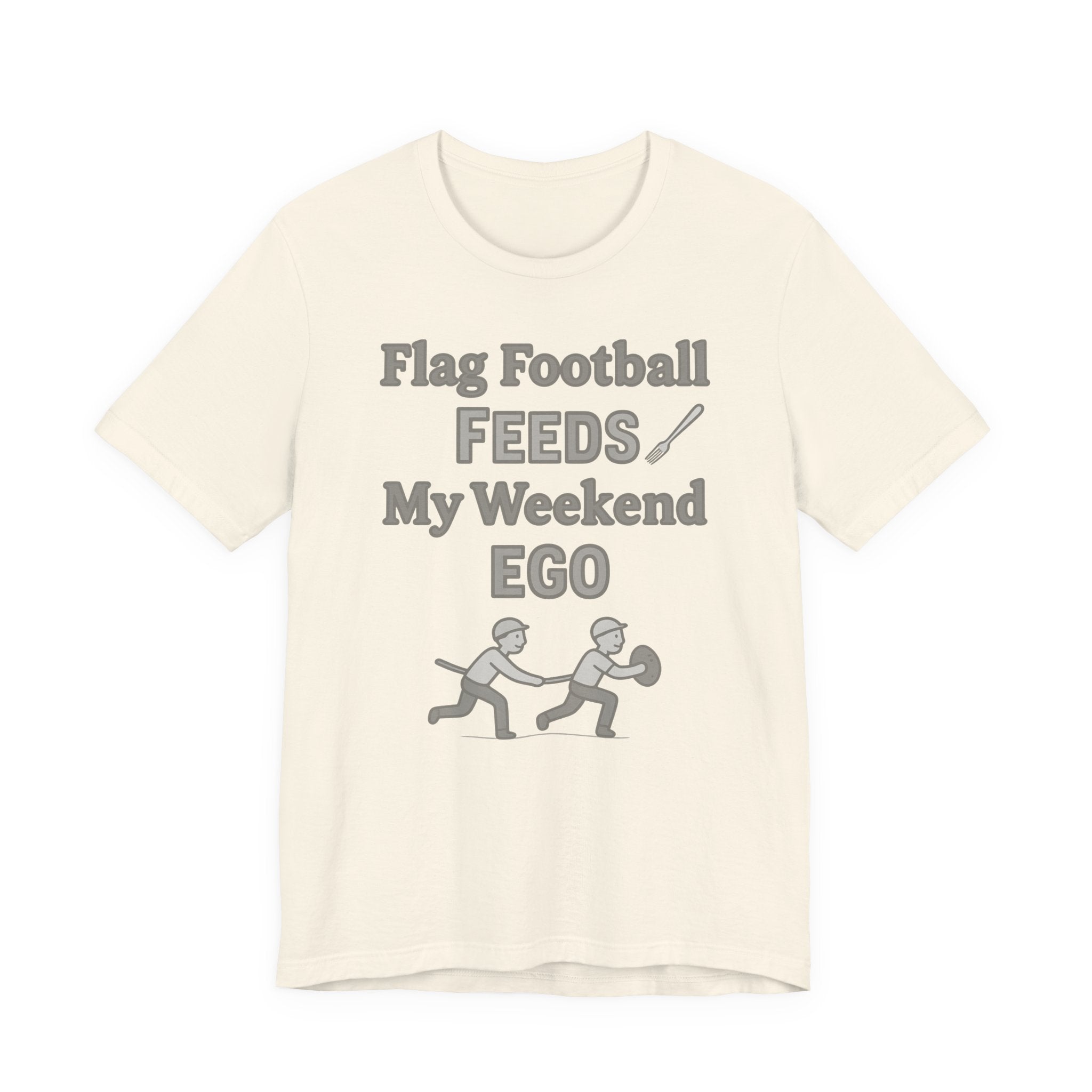 Flag Football Tee — "Flag Football Feeds My Weekend Ego" Casual Sports Shirt