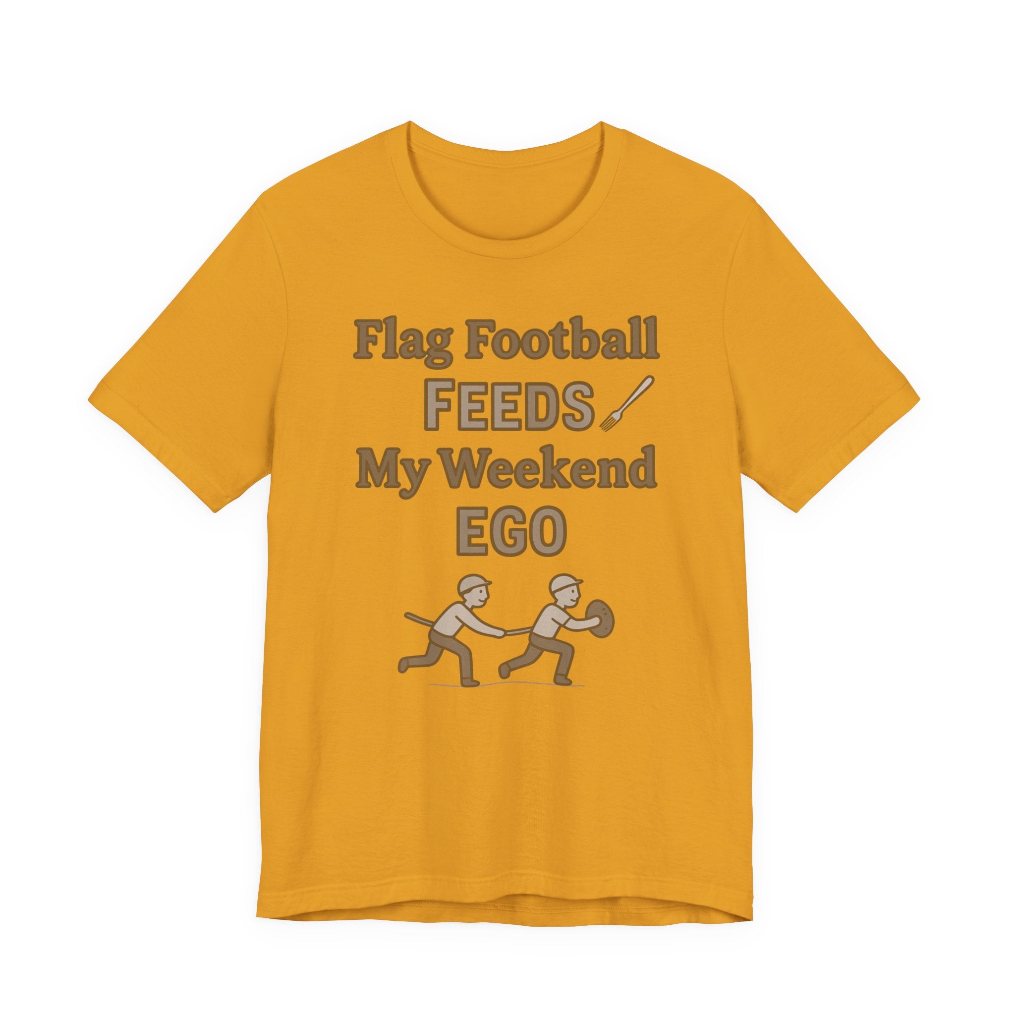 Flag Football Tee — "Flag Football Feeds My Weekend Ego" Casual Sports Shirt