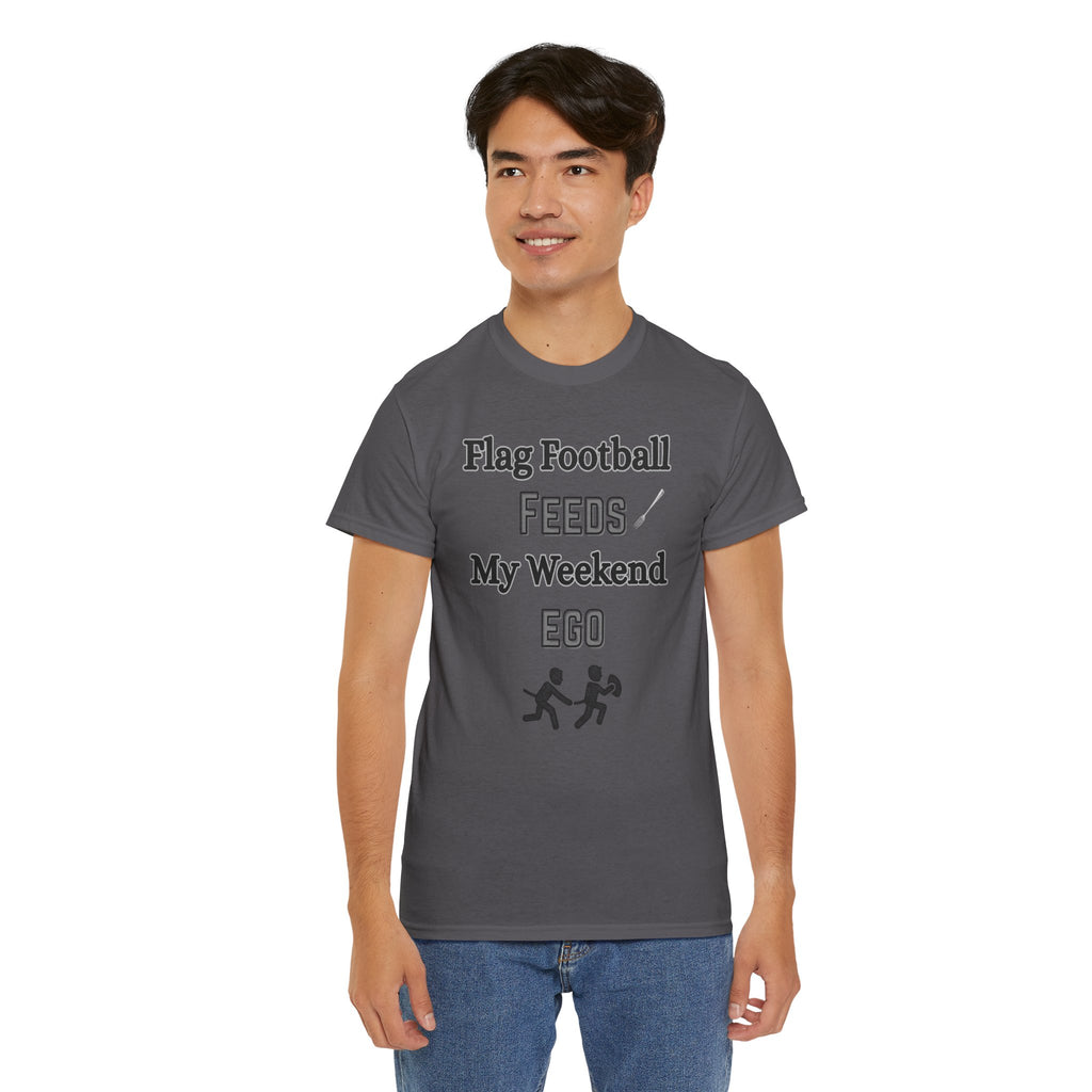 Flag Football Feeds My Weekend Ego Tee