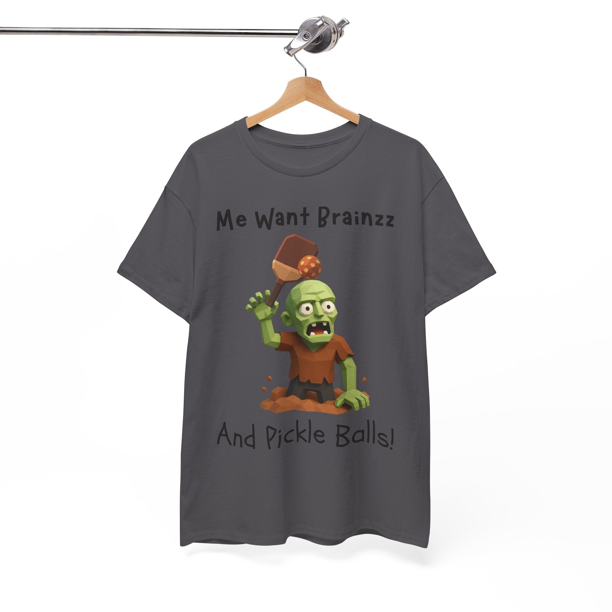 Zombie Graphic Tee — "Me Want Brainzz and Pickle Balls!" Funny Halloween T‑Shirt