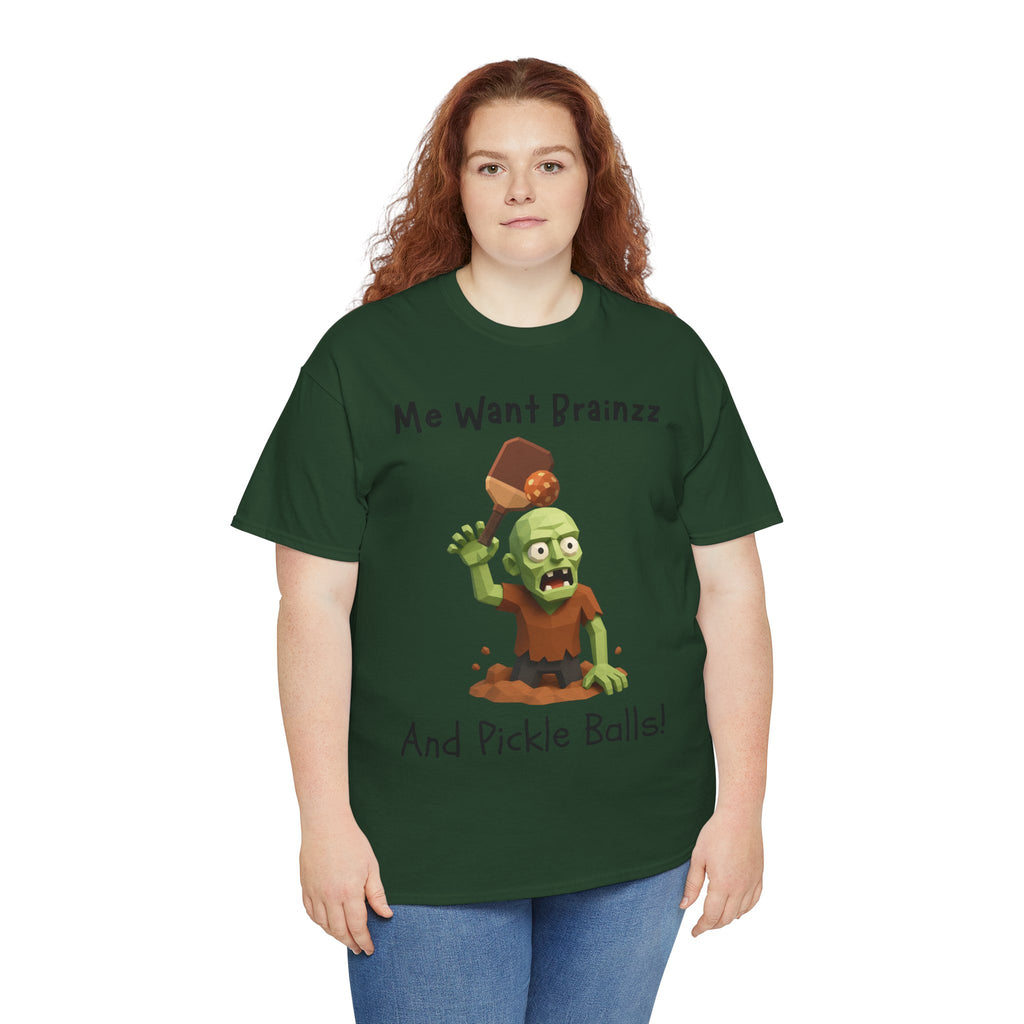 Zombie Graphic Tee — "Me Want Brainzz and Pickle Balls!" Funny Halloween T‑Shirt