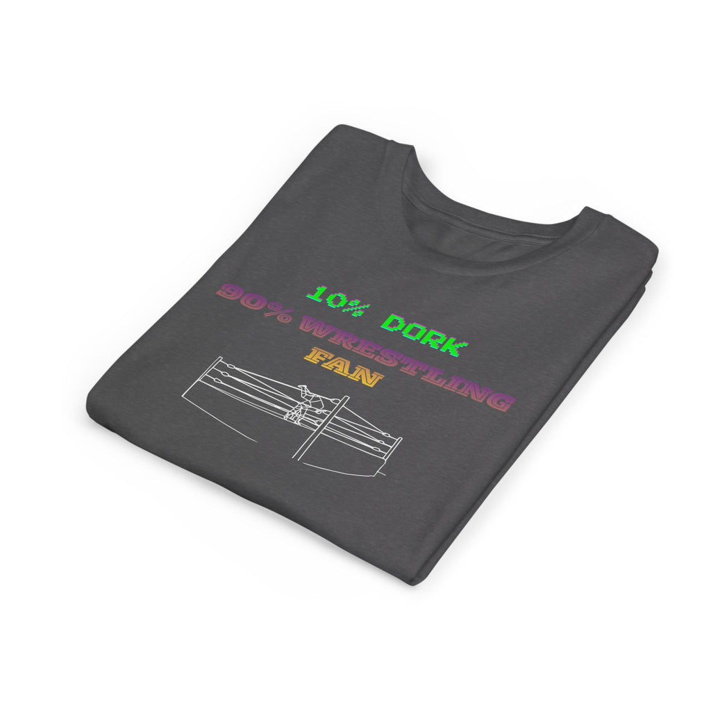 Youth Wrestling Tee - "10% Dork 90% Wrestling Fan" Kids Short Sleeve Shirt