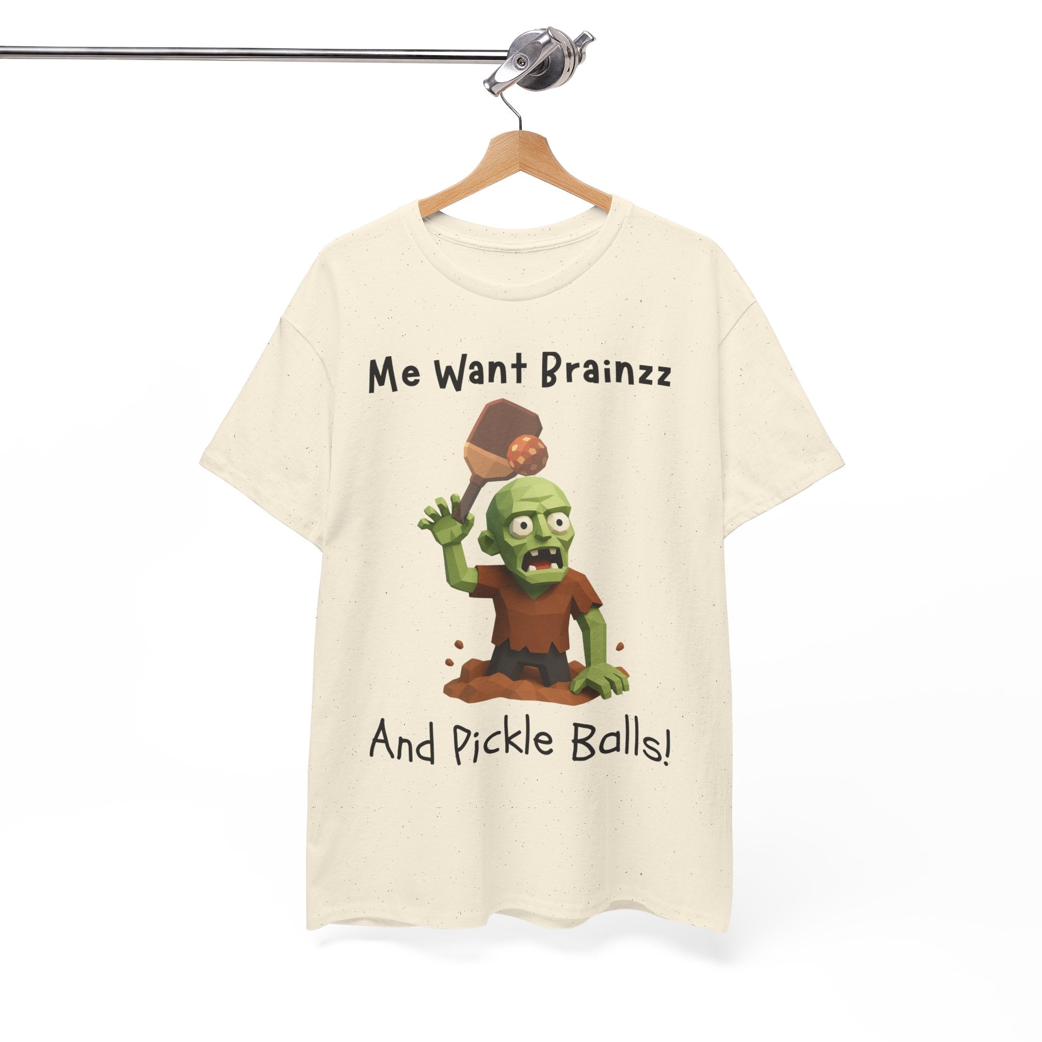 Zombie Graphic Tee — "Me Want Brainzz and Pickle Balls!" Funny Halloween T‑Shirt