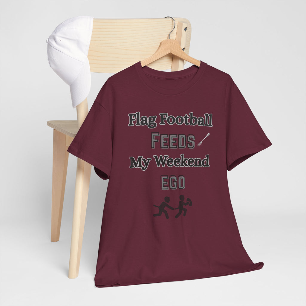 Flag Football Feeds My Weekend Ego Tee