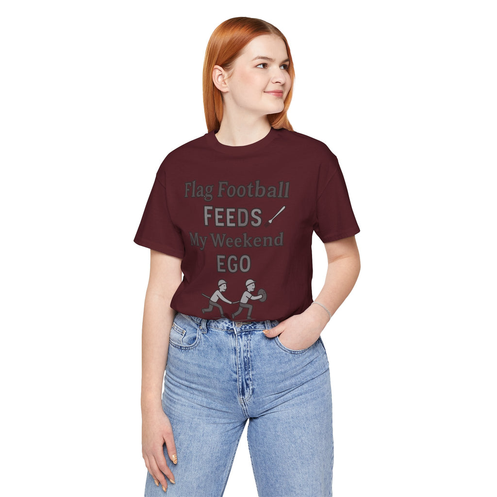 Flag Football Tee — "Flag Football Feeds My Weekend Ego" Casual Sports Shirt