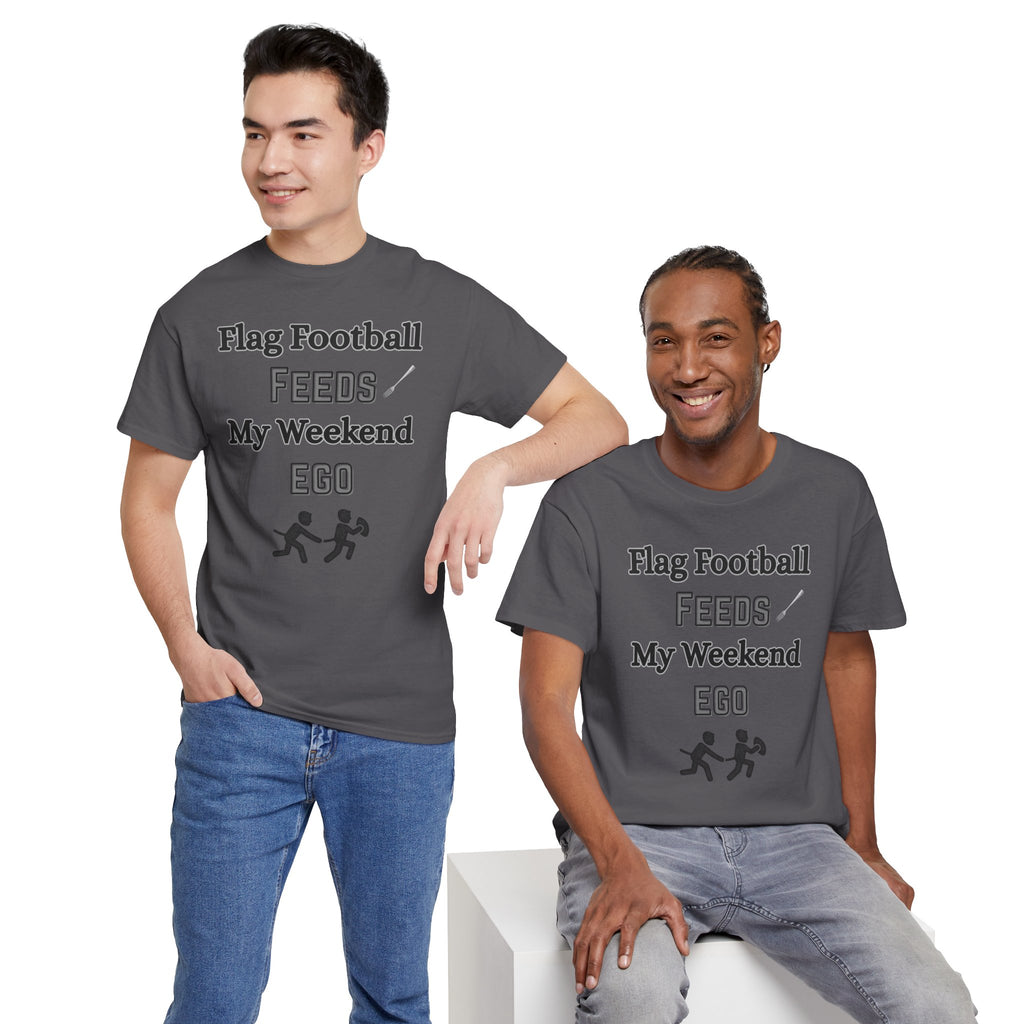 Flag Football Feeds My Weekend Ego Tee