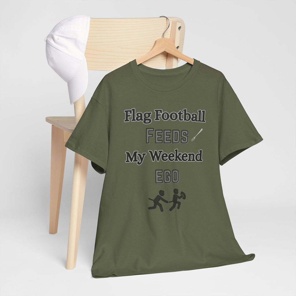 Flag Football Feeds My Weekend Ego Tee