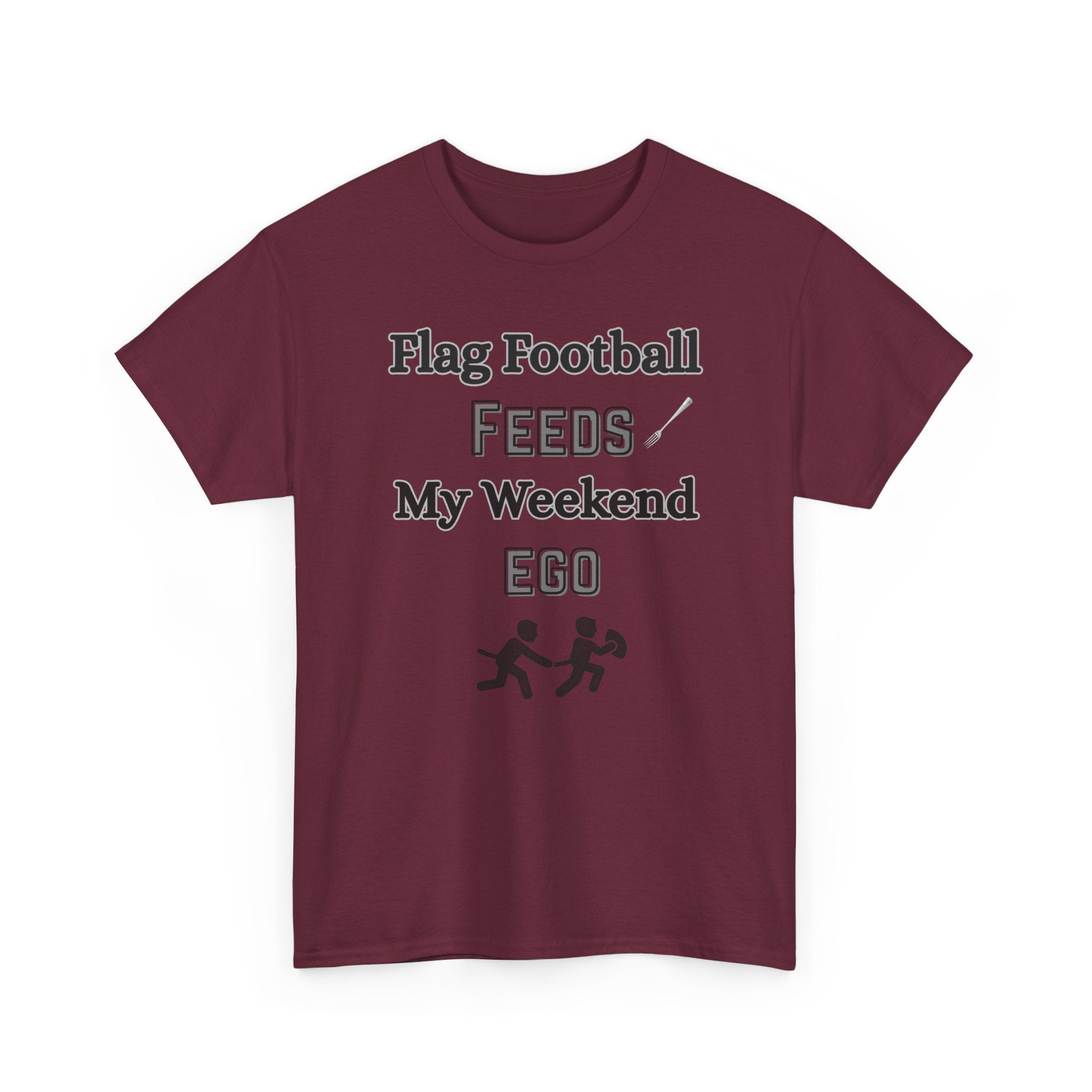 Flag Football Feeds My Weekend Ego Tee