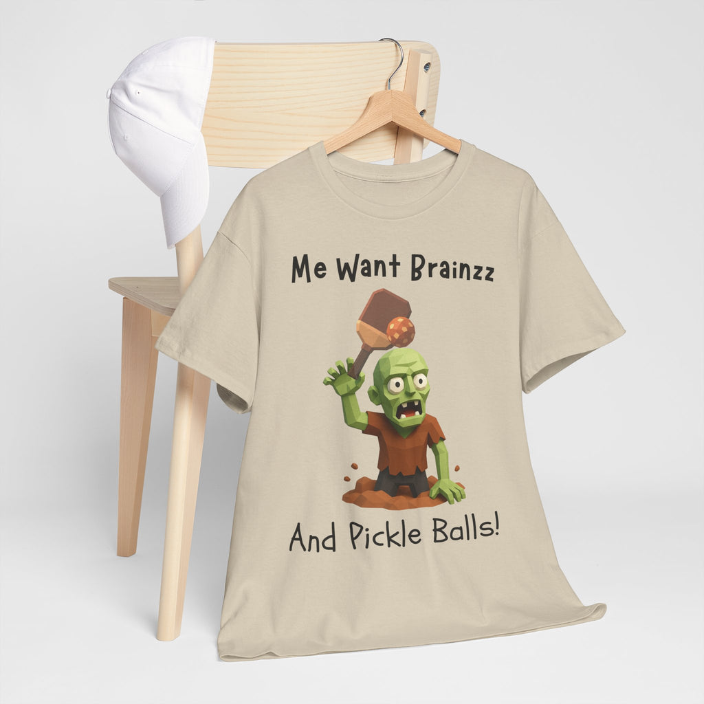Zombie Graphic Tee — "Me Want Brainzz and Pickle Balls!" Funny Halloween T‑Shirt