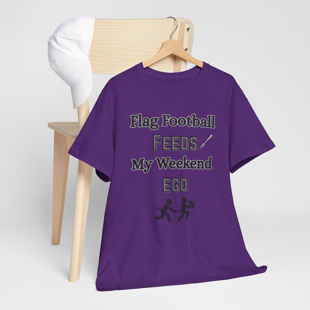 Flag Football Feeds My Weekend Ego Tee