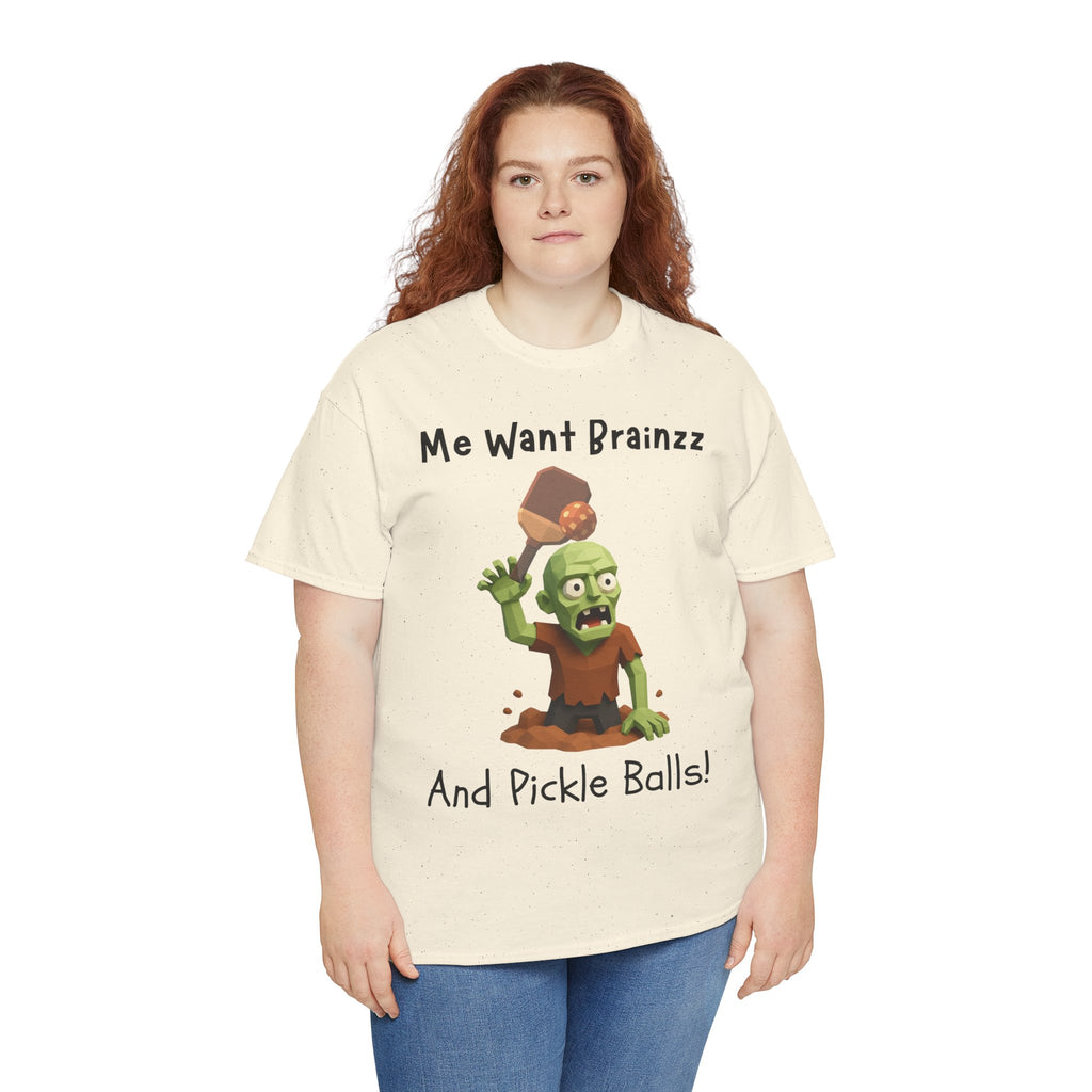 Zombie Graphic Tee — "Me Want Brainzz and Pickle Balls!" Funny Halloween T‑Shirt