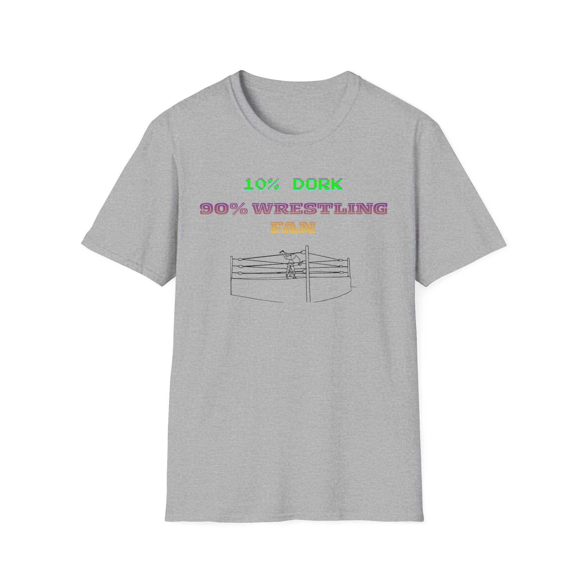 Wrestling Fan T-Shirt — "10% Dork 90% Wrestling Fan" Retro Ring Design