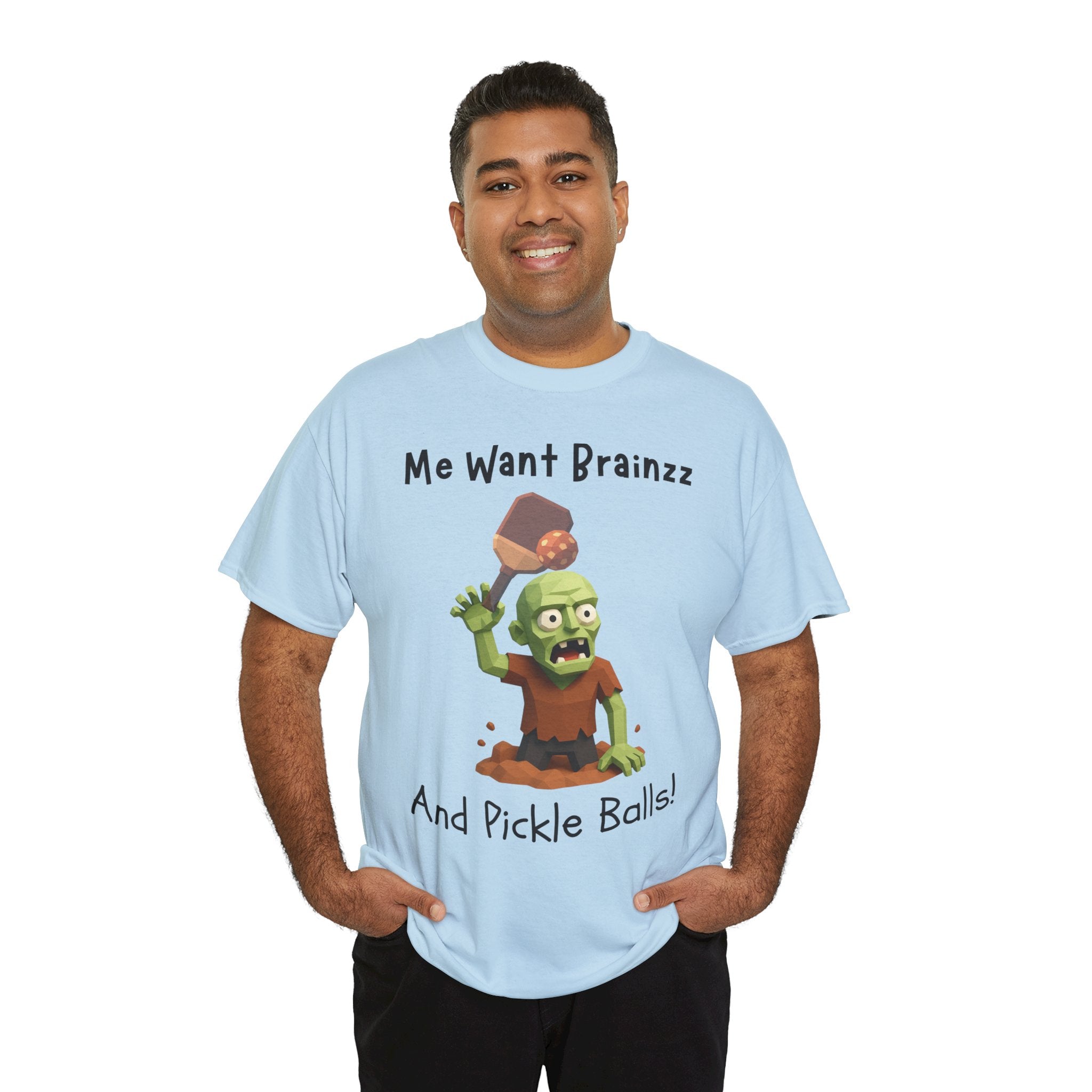Zombie Graphic Tee — "Me Want Brainzz and Pickle Balls!" Funny Halloween T‑Shirt