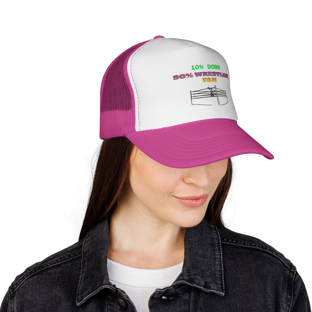 Wrestling Trucker Cap — “10% Dork 90% Wrestling Fan” Mesh Hat