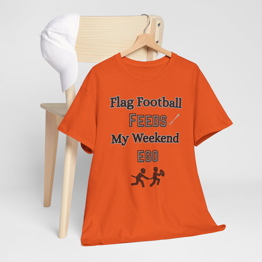 Flag Football Feeds My Weekend Ego Tee