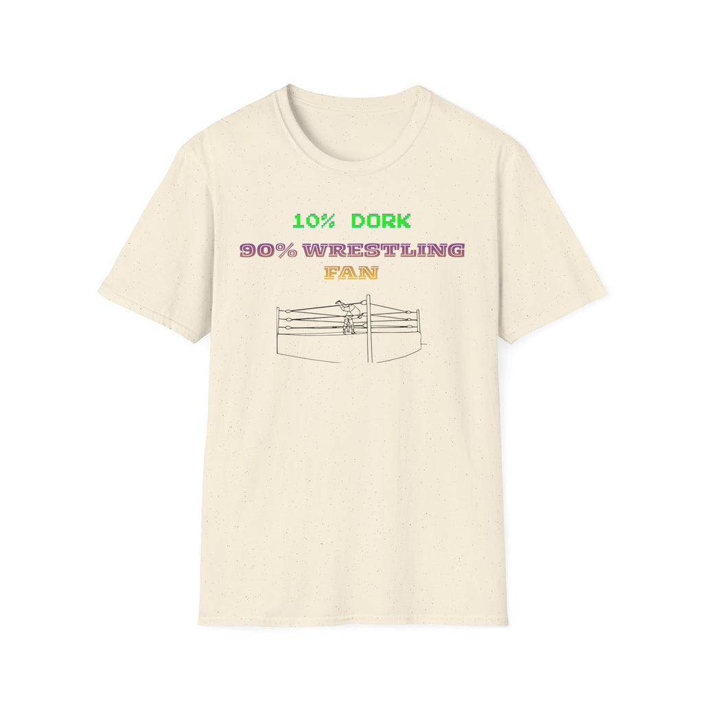 Wrestling Fan T-Shirt — "10% Dork 90% Wrestling Fan" Retro Ring Design