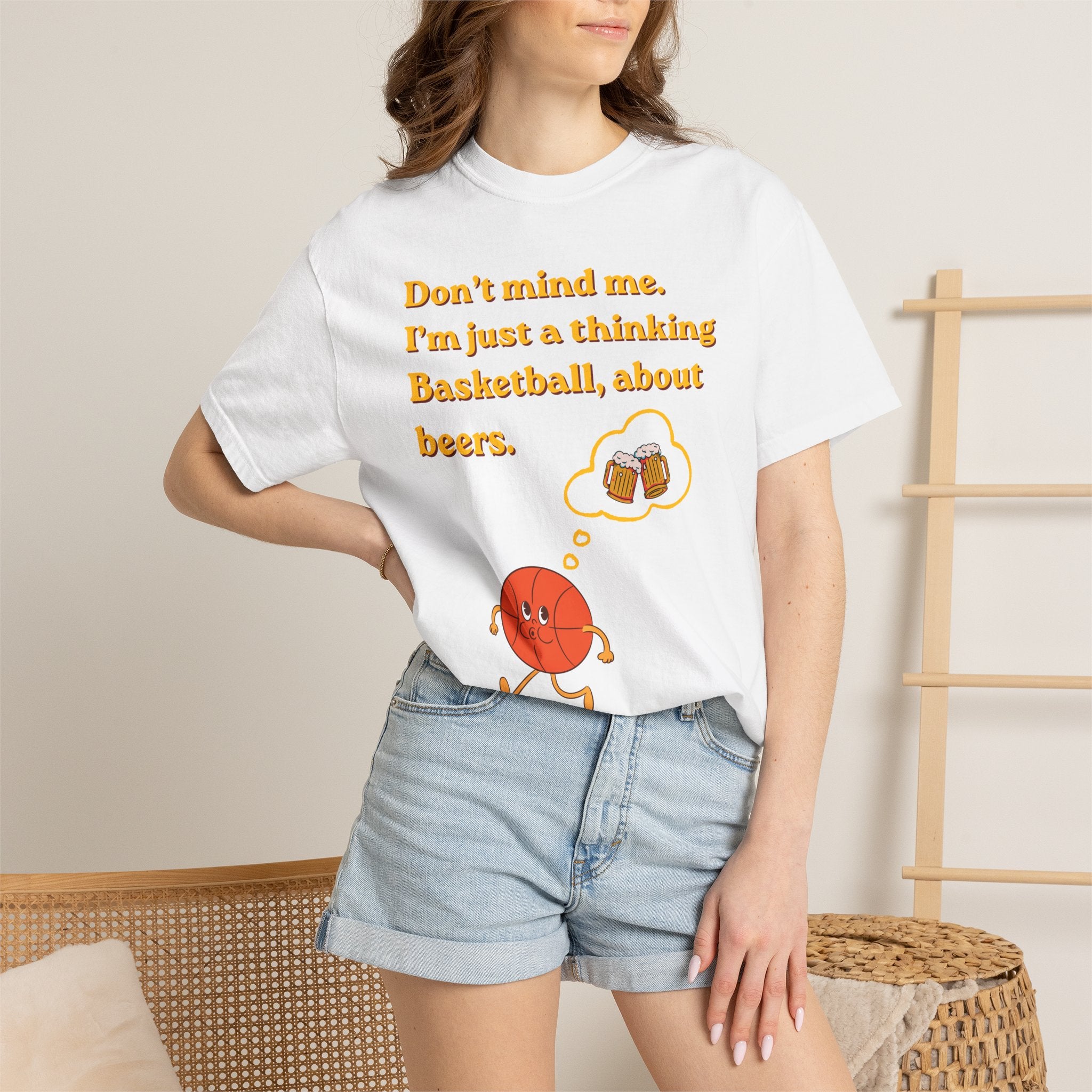 Basketball & Beers T‑Shirt — “Don't mind me. I'm just a thinking Basketball, about beers.”