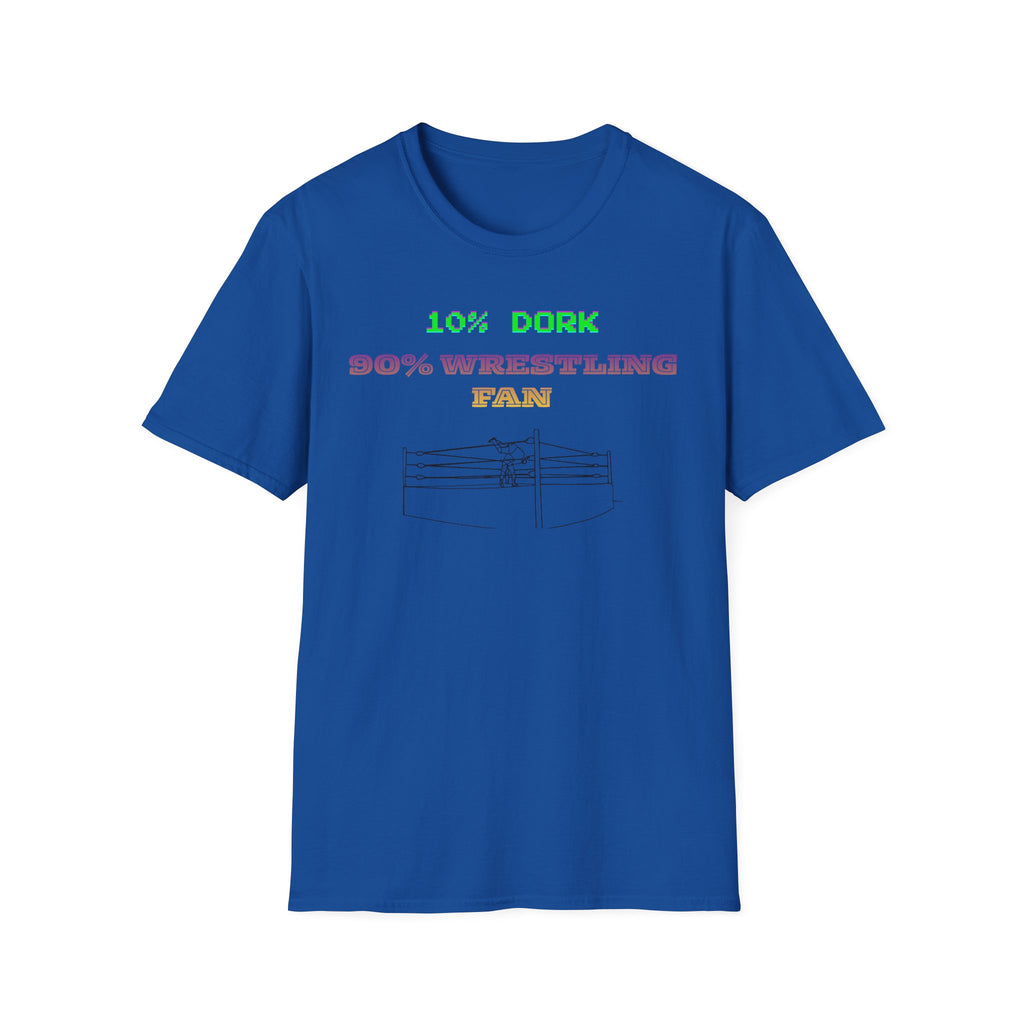 Wrestling Fan T-Shirt — "10% Dork 90% Wrestling Fan" Retro Ring Design