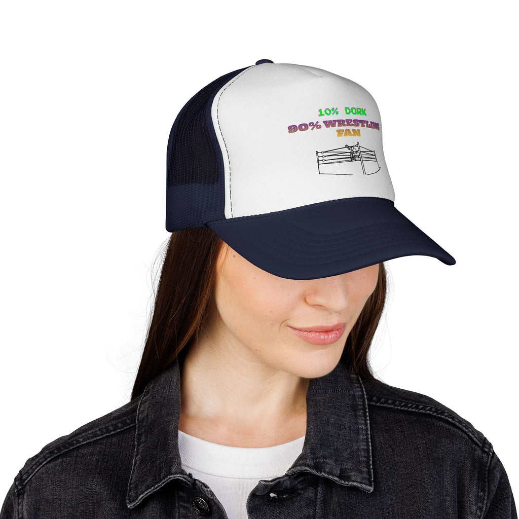 Wrestling Trucker Cap — “10% Dork 90% Wrestling Fan” Mesh Hat