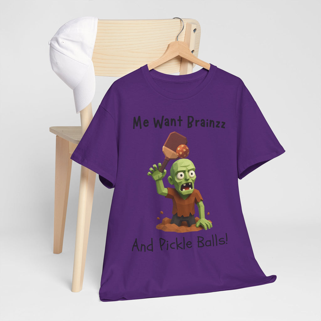 Zombie Graphic Tee — "Me Want Brainzz and Pickle Balls!" Funny Halloween T‑Shirt