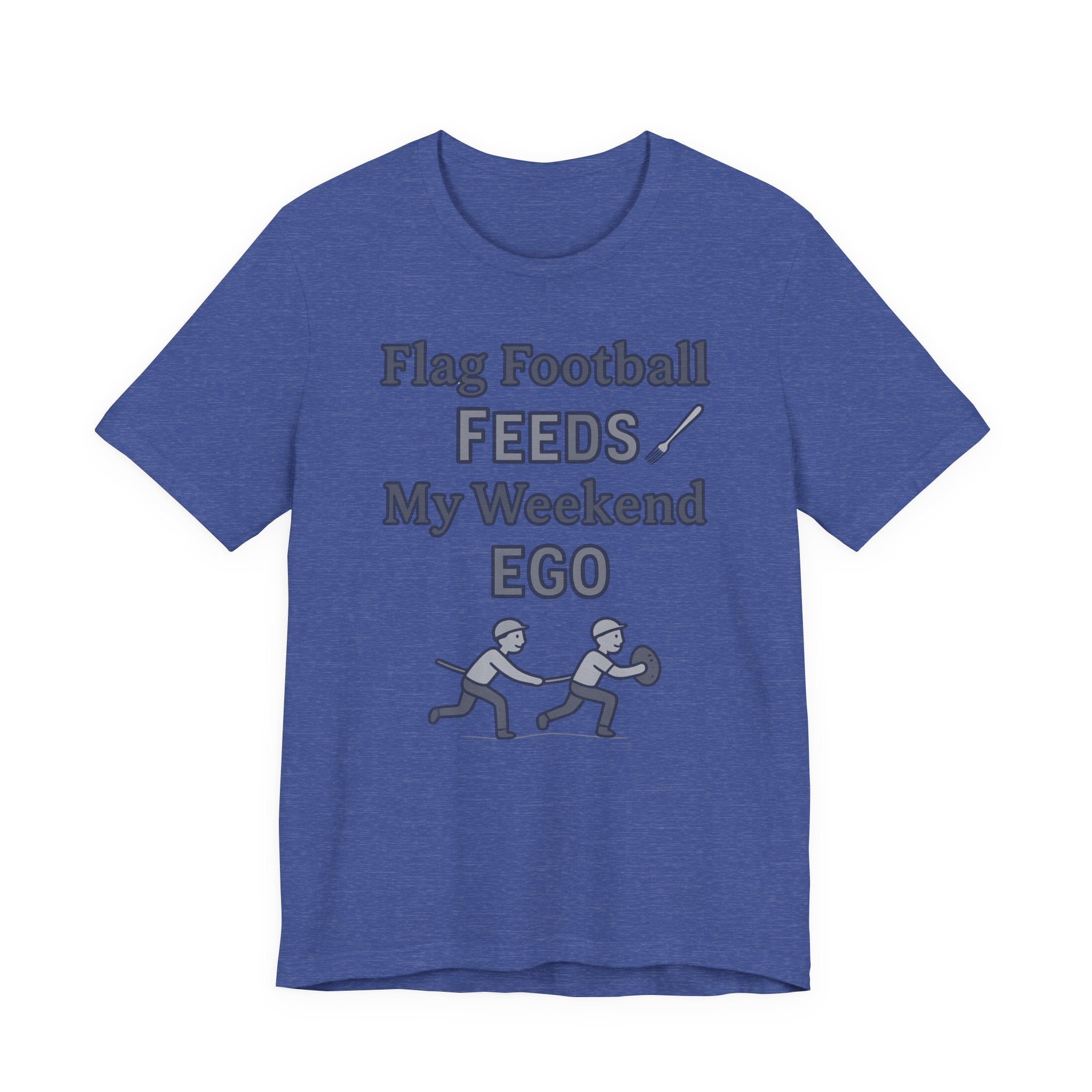 Flag Football Tee — "Flag Football Feeds My Weekend Ego" Casual Sports Shirt