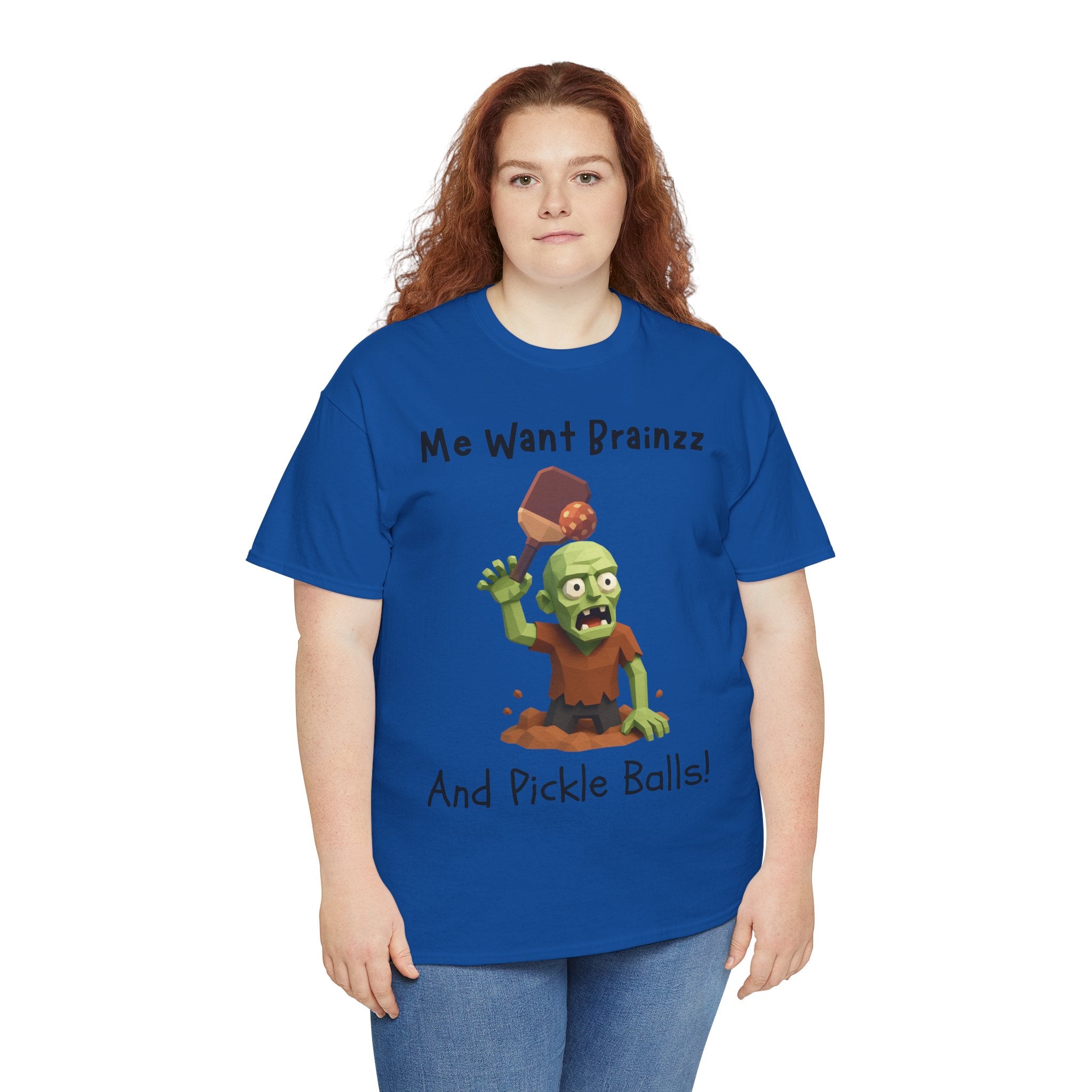 Zombie Graphic Tee — "Me Want Brainzz and Pickle Balls!" Funny Halloween T‑Shirt