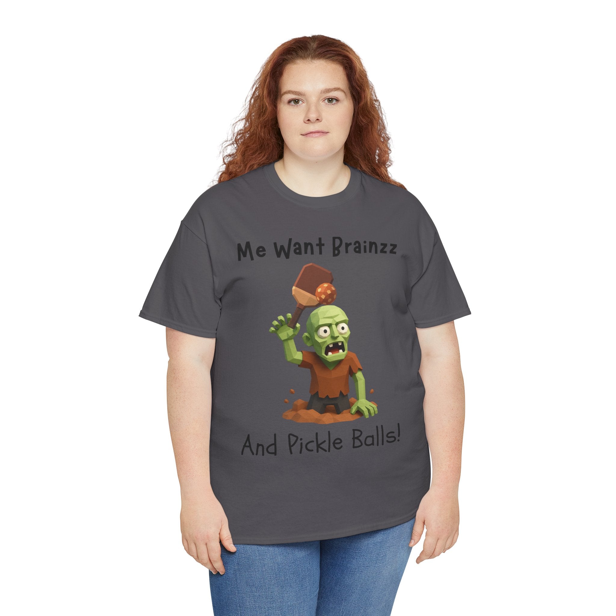 Zombie Graphic Tee — "Me Want Brainzz and Pickle Balls!" Funny Halloween T‑Shirt