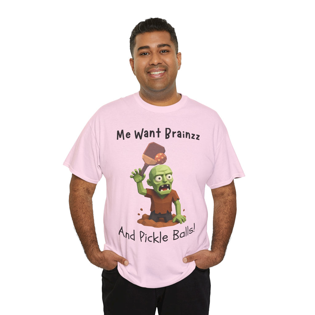 Zombie Graphic Tee — "Me Want Brainzz and Pickle Balls!" Funny Halloween T‑Shirt