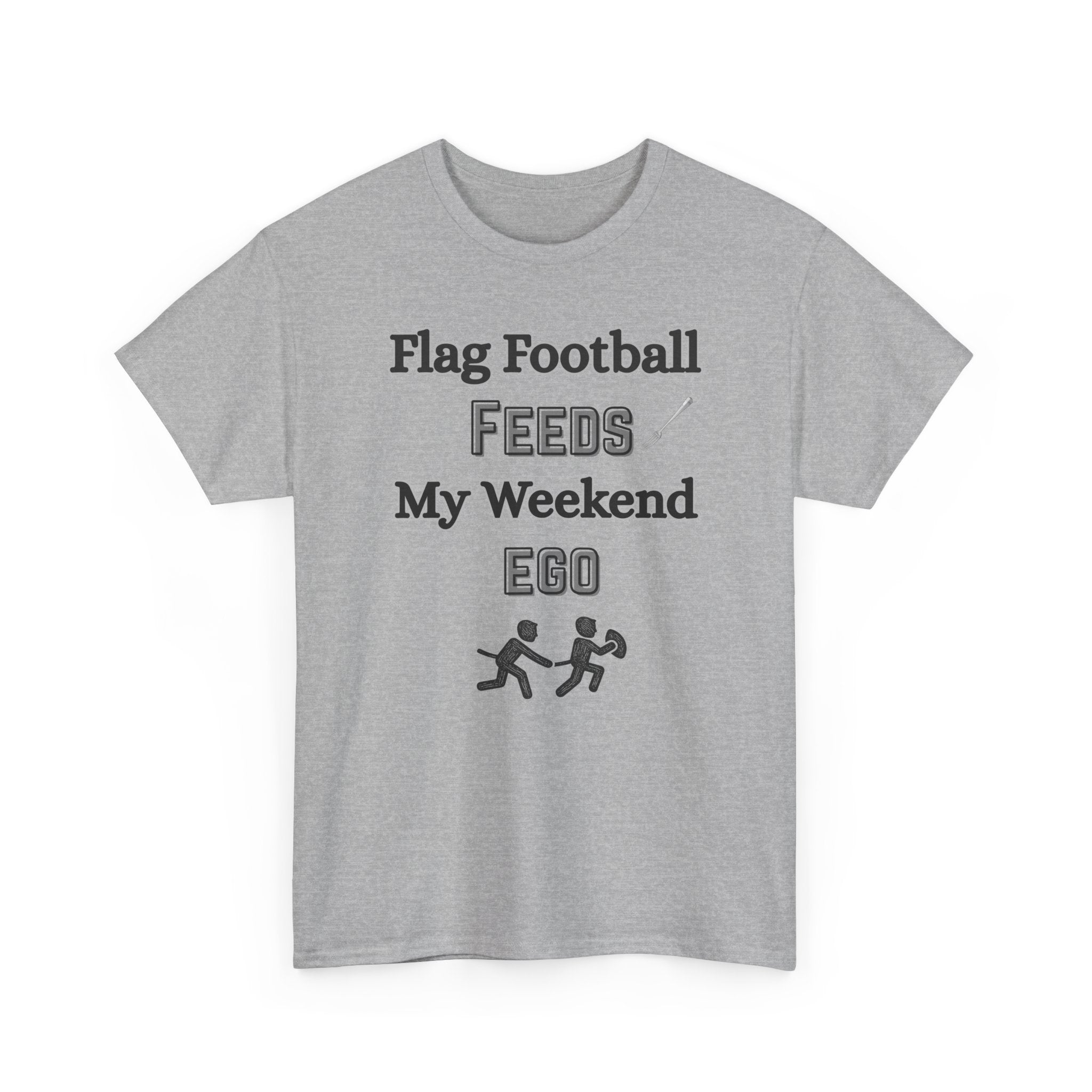 Flag Football Feeds My Weekend Ego Tee