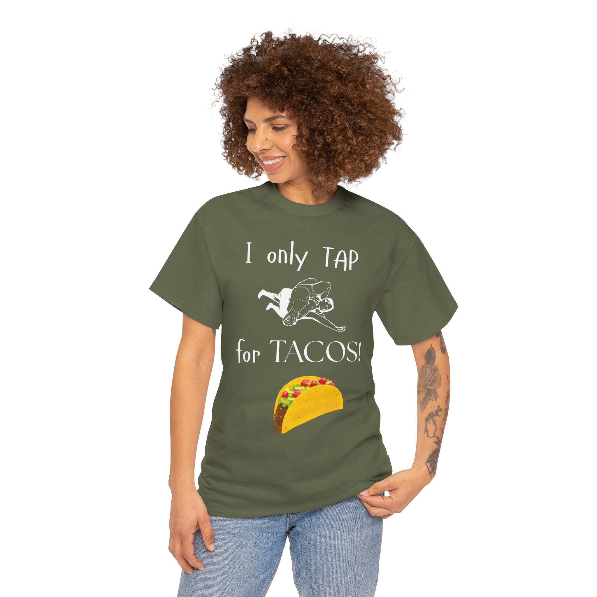 T-Shirt — “I Only Tap for Tacos!” Graphic Tee (Funny Taco Lover Shirt)