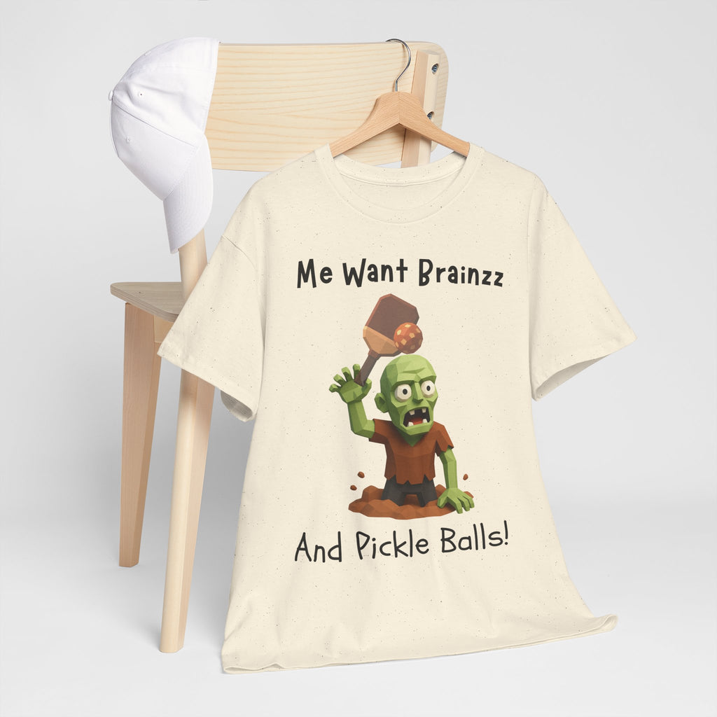 Zombie Graphic Tee — "Me Want Brainzz and Pickle Balls!" Funny Halloween T‑Shirt