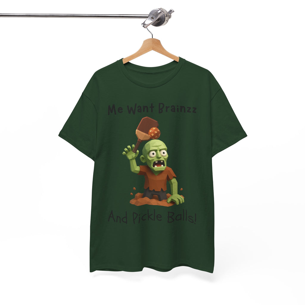 Zombie Graphic Tee — "Me Want Brainzz and Pickle Balls!" Funny Halloween T‑Shirt