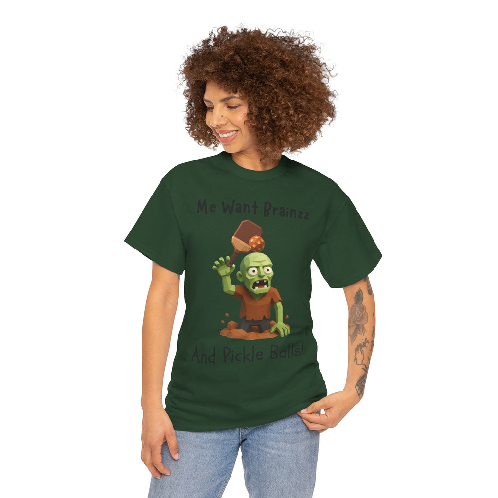 Zombie Graphic Tee — "Me Want Brainzz and Pickle Balls!" Funny Halloween T‑Shirt