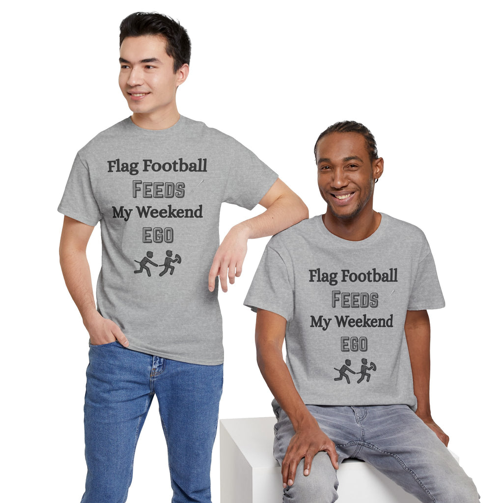 Flag Football Feeds My Weekend Ego Tee