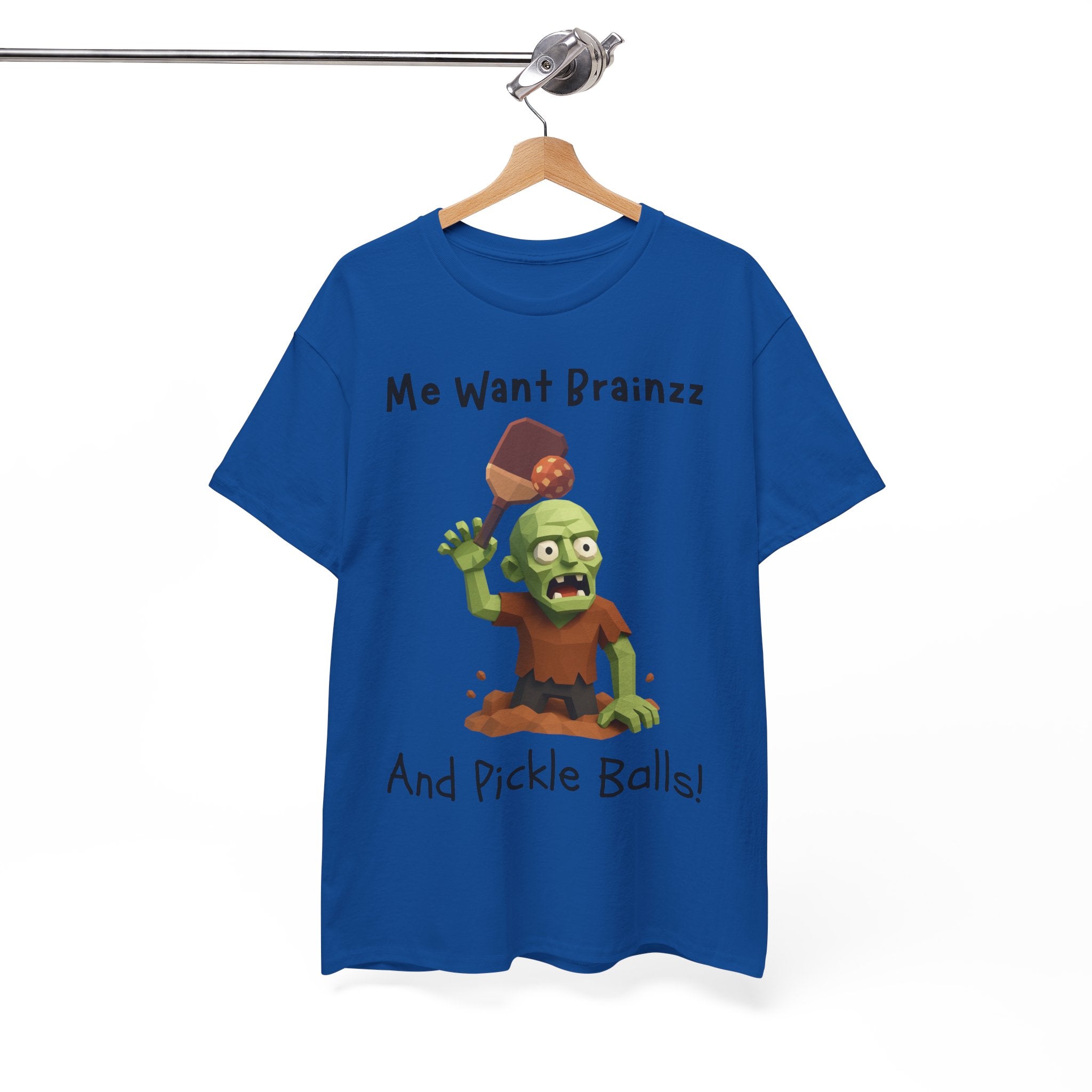Zombie Graphic Tee — "Me Want Brainzz and Pickle Balls!" Funny Halloween T‑Shirt