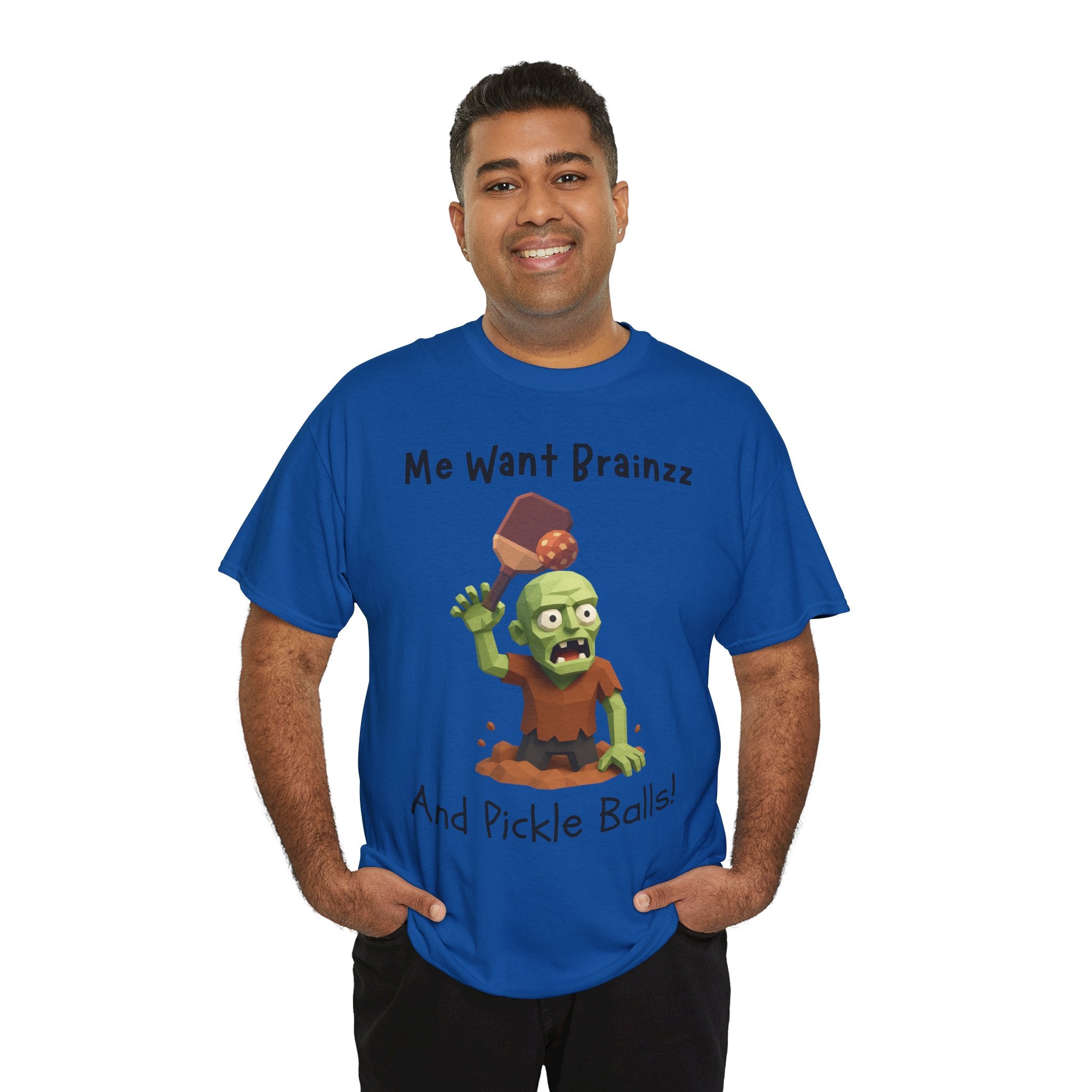 Zombie Graphic Tee — "Me Want Brainzz and Pickle Balls!" Funny Halloween T‑Shirt