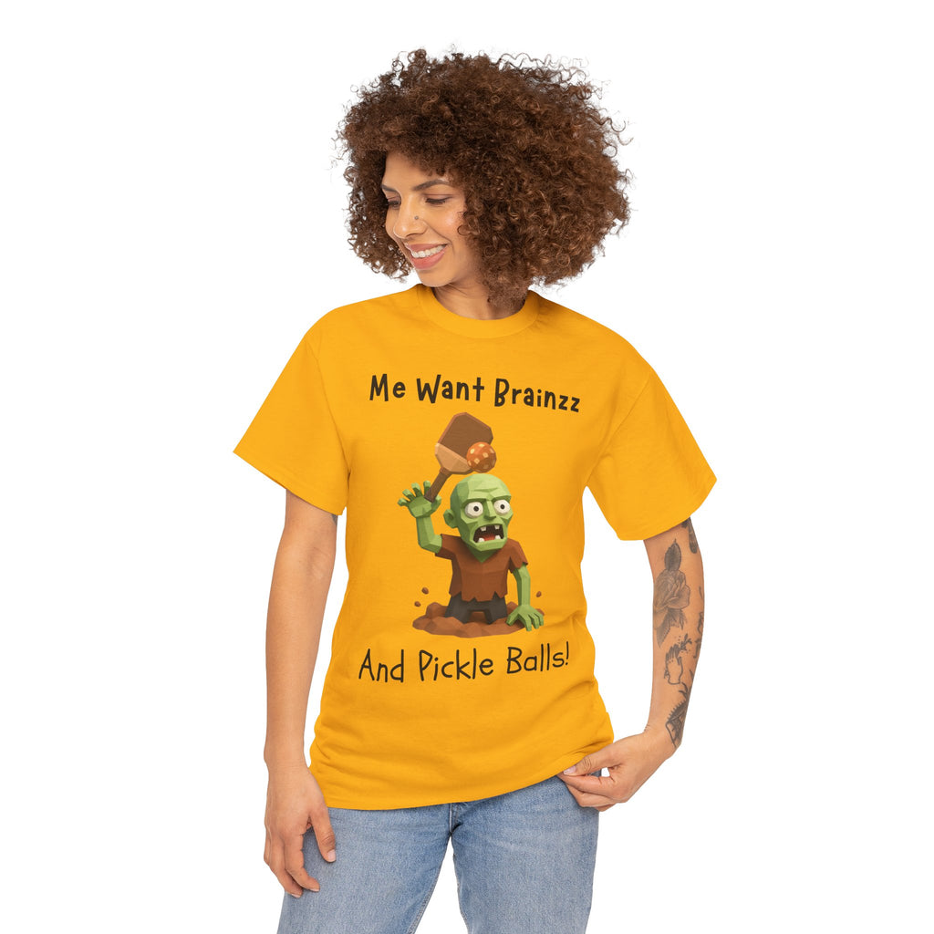 Zombie Graphic Tee — "Me Want Brainzz and Pickle Balls!" Funny Halloween T‑Shirt