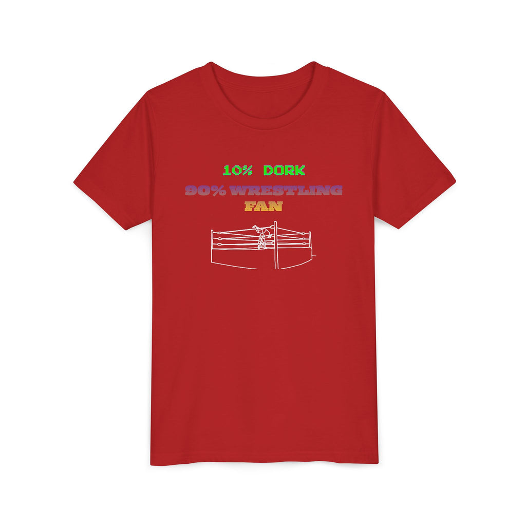 Youth Wrestling Tee - "10% Dork 90% Wrestling Fan" Kids Short Sleeve Shirt