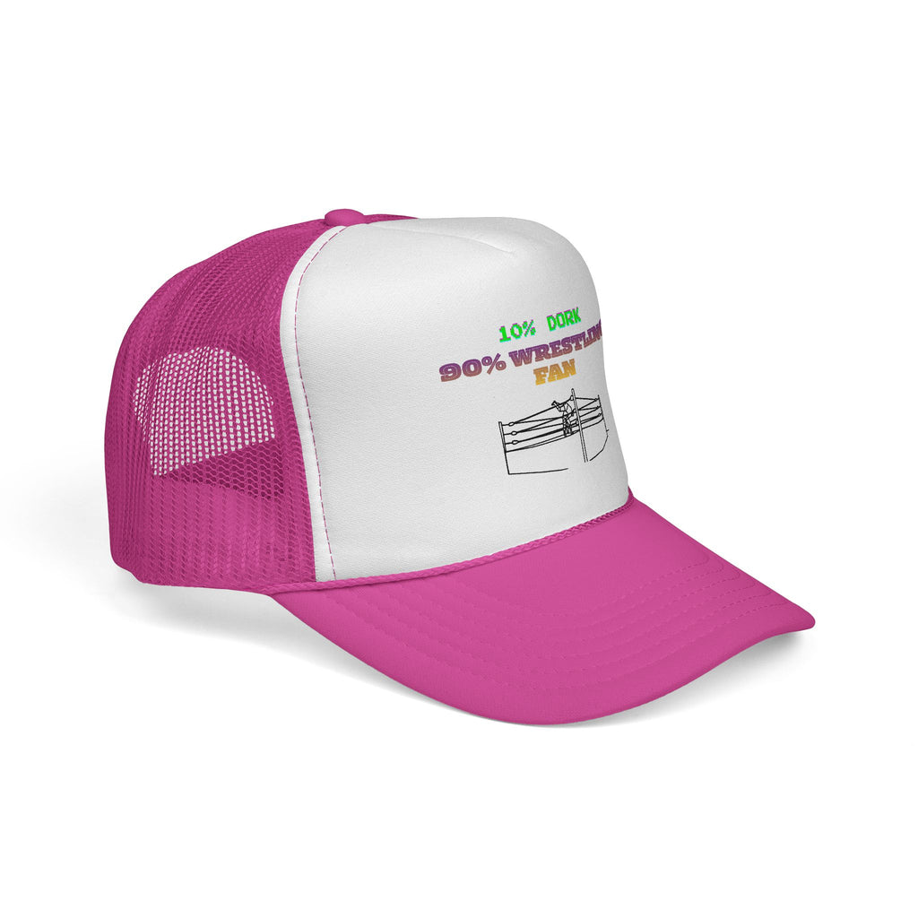 Wrestling Trucker Cap — “10% Dork 90% Wrestling Fan” Mesh Hat