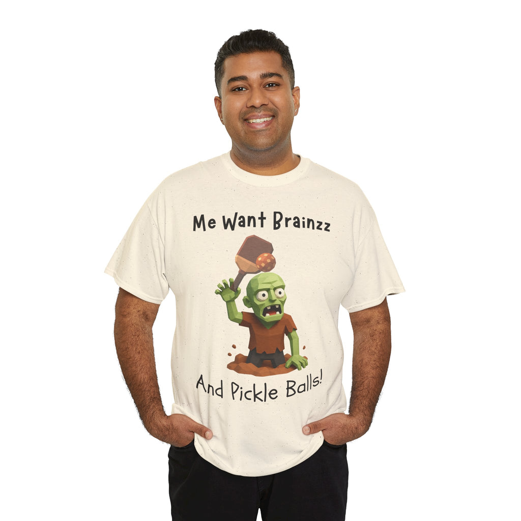 Zombie Graphic Tee — "Me Want Brainzz and Pickle Balls!" Funny Halloween T‑Shirt