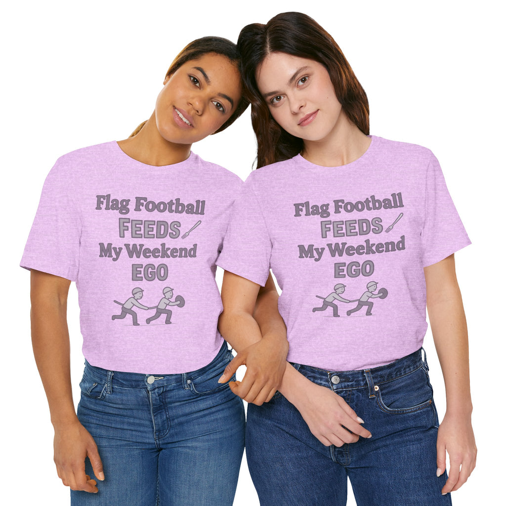 Flag Football Tee — "Flag Football Feeds My Weekend Ego" Casual Sports Shirt