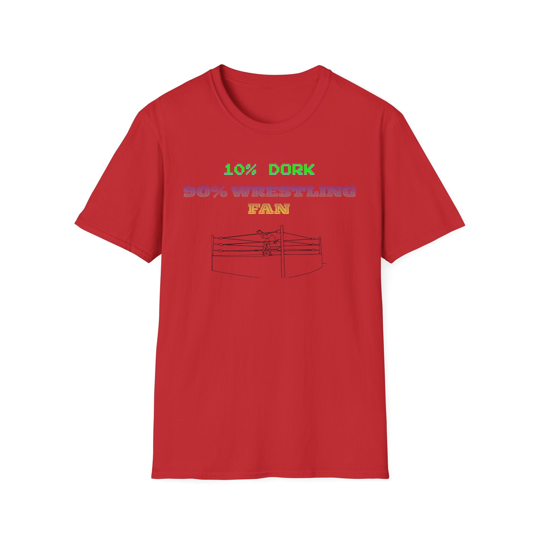 Wrestling Fan T-Shirt — "10% Dork 90% Wrestling Fan" Retro Ring Design