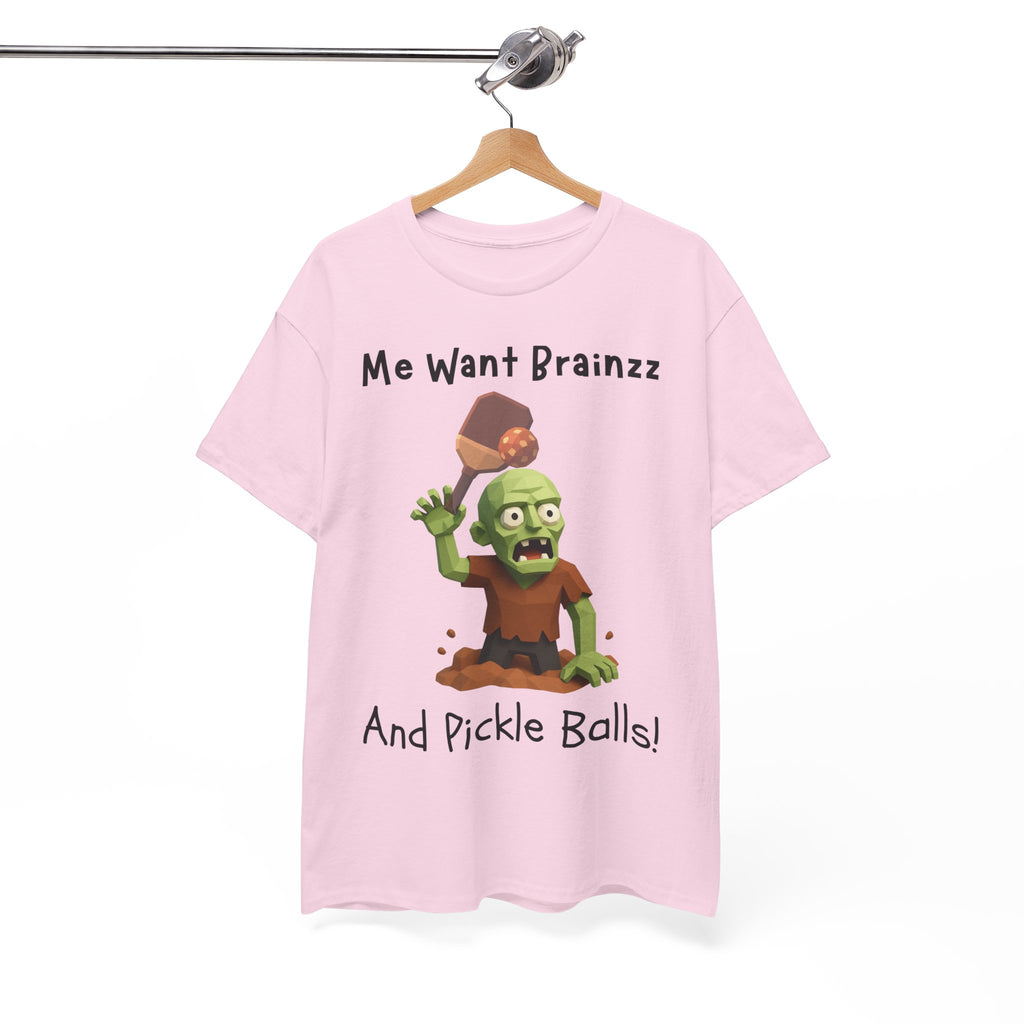 Zombie Graphic Tee — "Me Want Brainzz and Pickle Balls!" Funny Halloween T‑Shirt