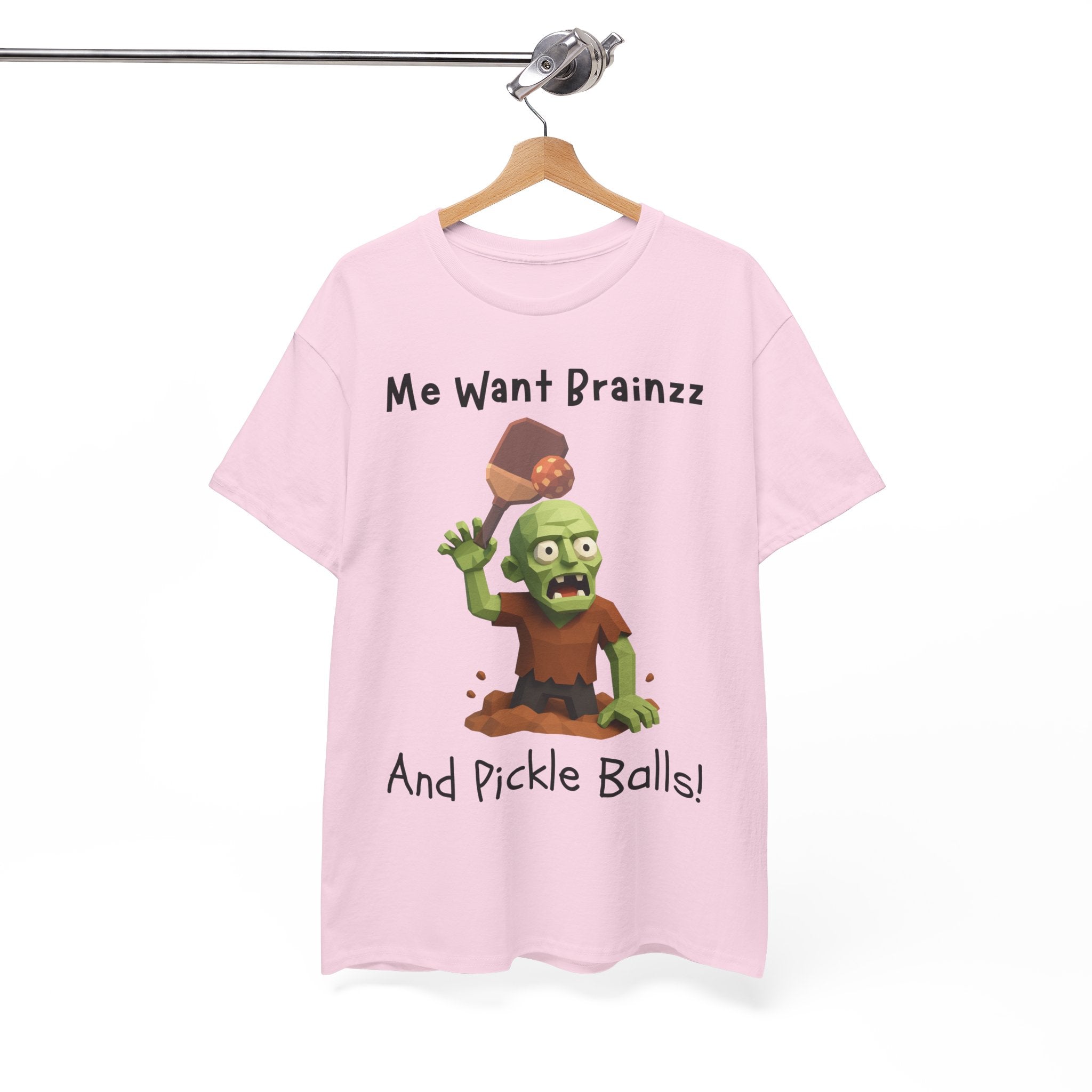 Zombie Graphic Tee — "Me Want Brainzz and Pickle Balls!" Funny Halloween T‑Shirt
