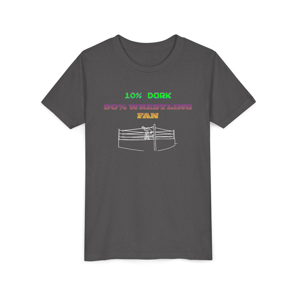 Youth Wrestling Tee - "10% Dork 90% Wrestling Fan" Kids Short Sleeve Shirt