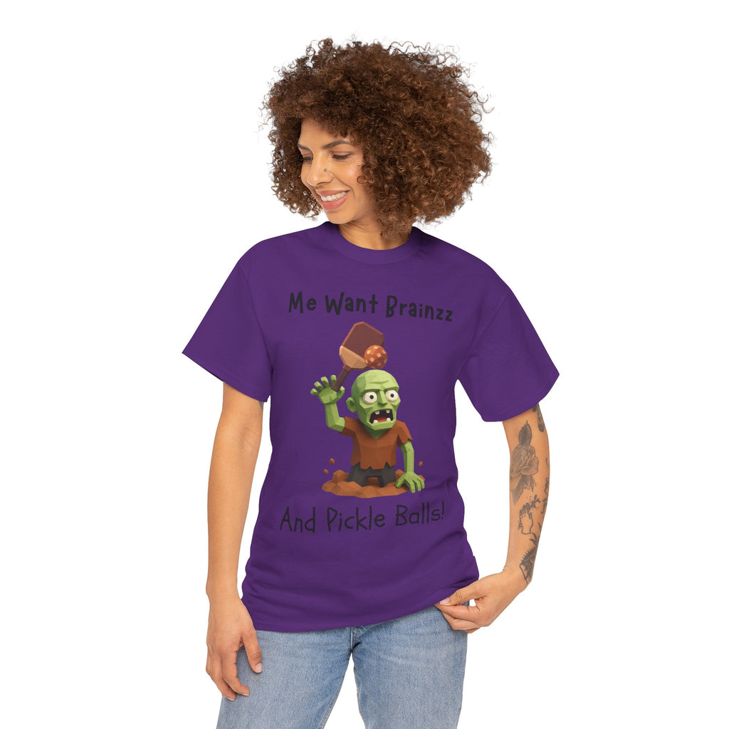 Zombie Graphic Tee — "Me Want Brainzz and Pickle Balls!" Funny Halloween T‑Shirt