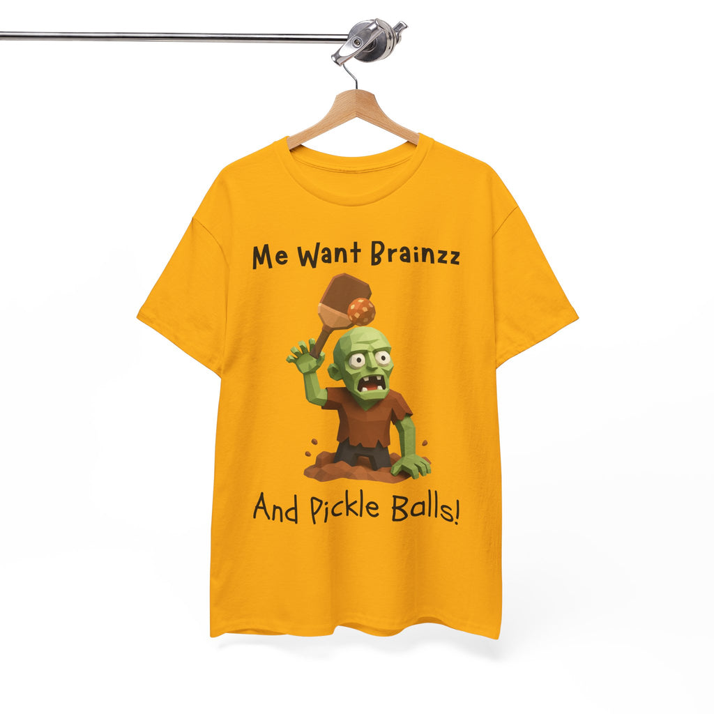 Zombie Graphic Tee — "Me Want Brainzz and Pickle Balls!" Funny Halloween T‑Shirt
