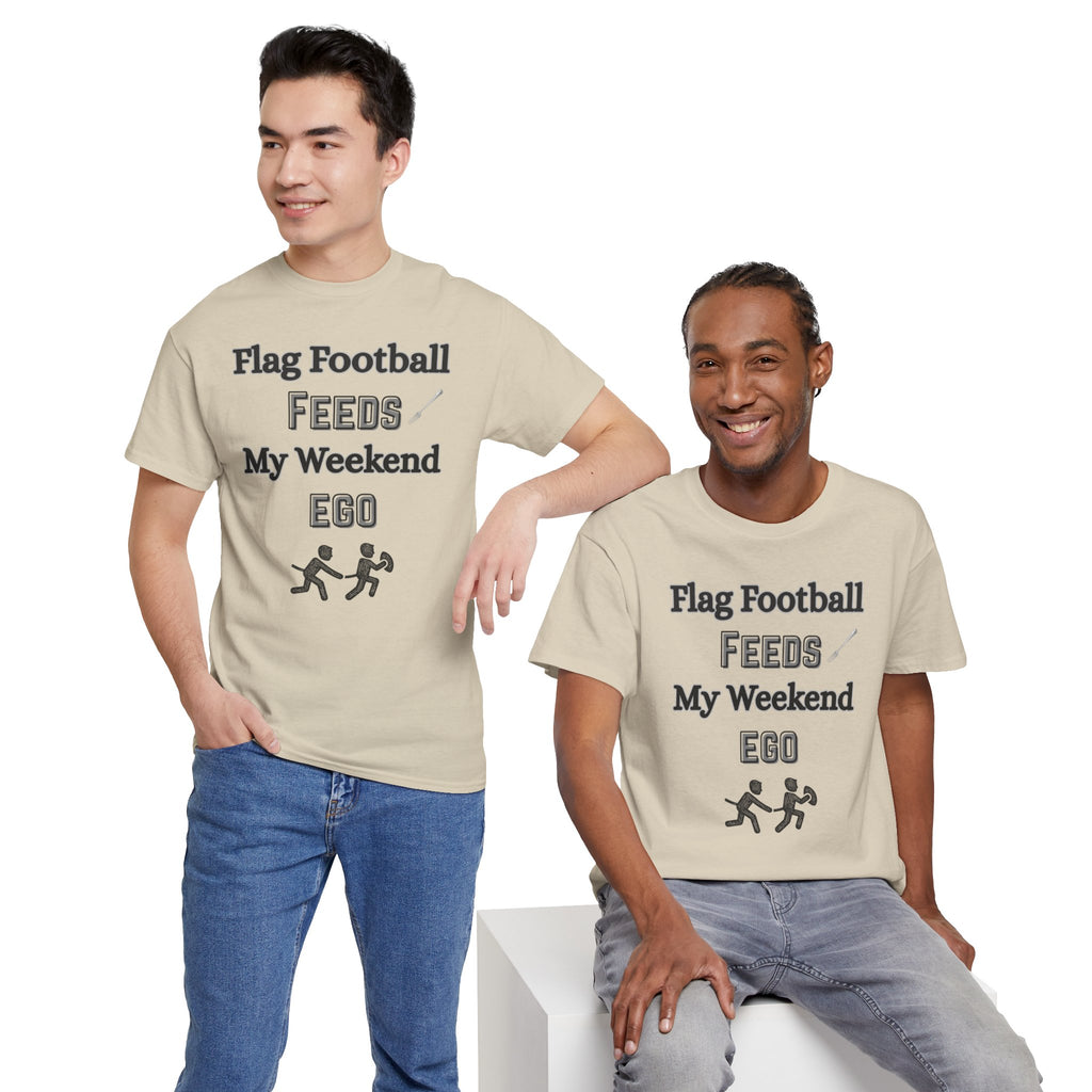 Flag Football Feeds My Weekend Ego Tee