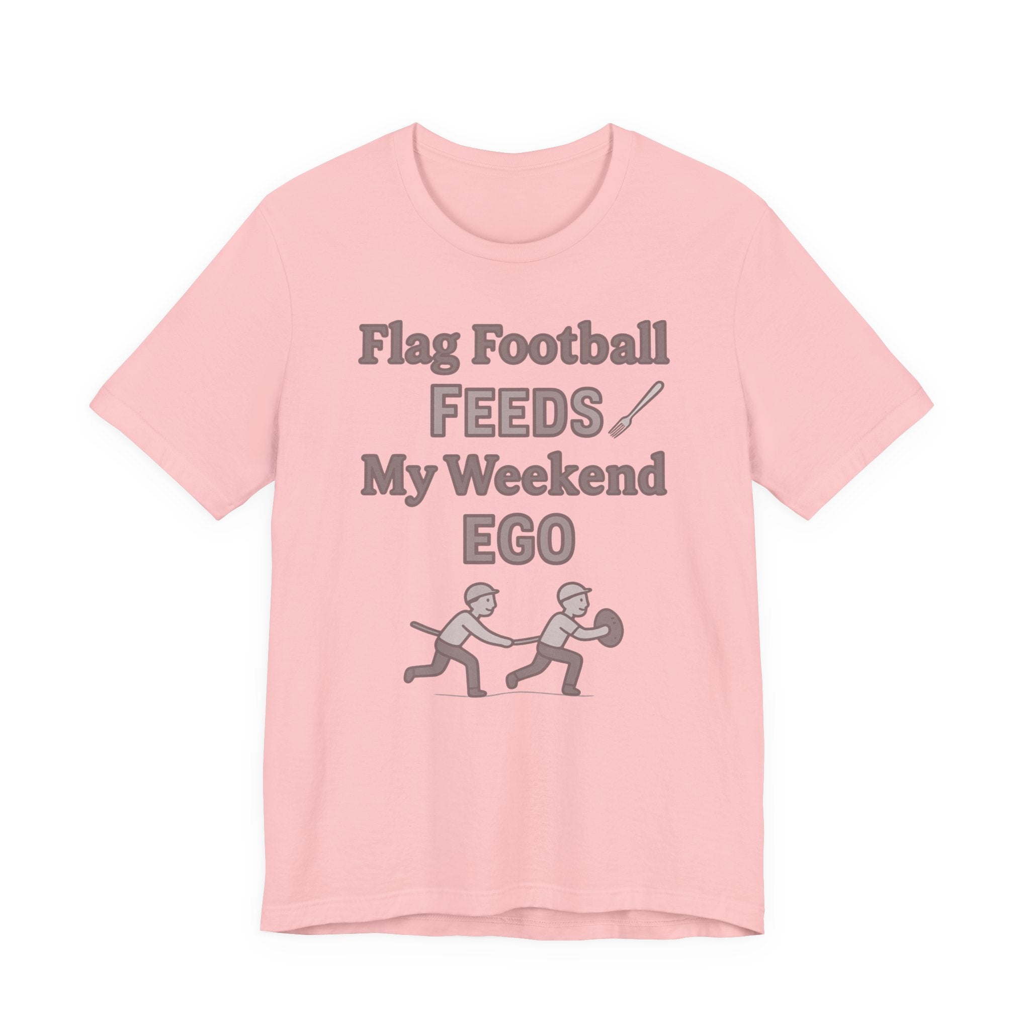 Flag Football Tee — "Flag Football Feeds My Weekend Ego" Casual Sports Shirt